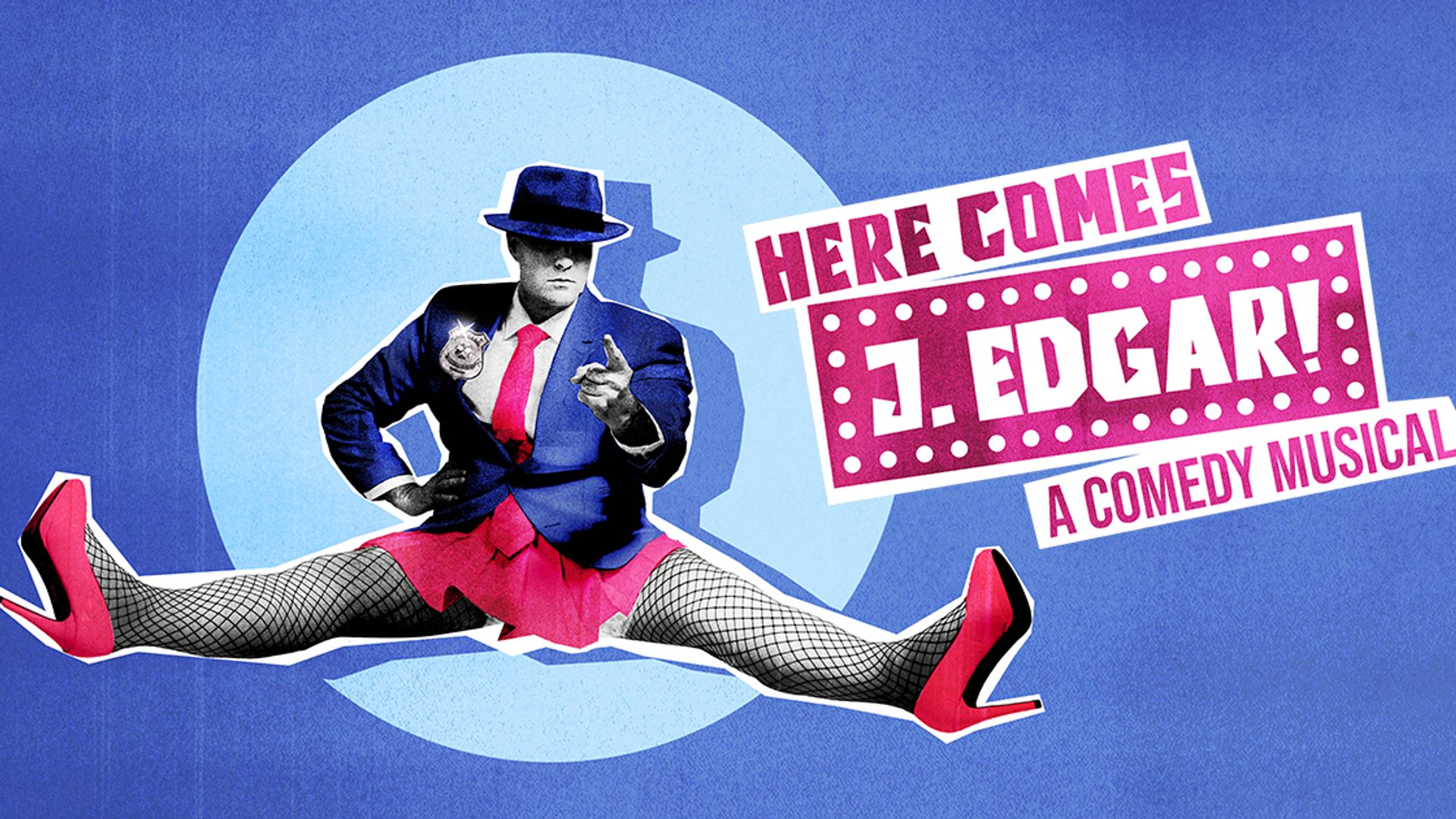 Here Comes J. Edgar! A Comedy Musical